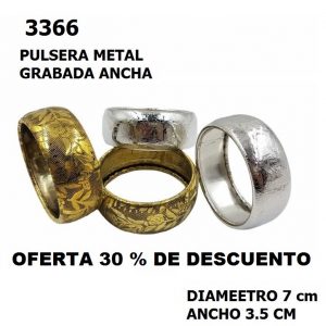 B P 3366 PULSERA METAL ANCHA 30 % DE DESCUENTO